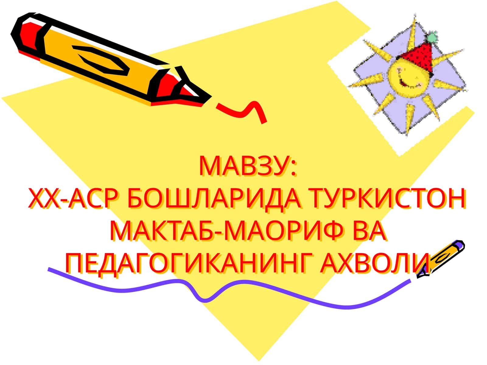 ХХ-Аср Бошларида Туркистон Мактаб-маориф ва педагогиканинг ахволи