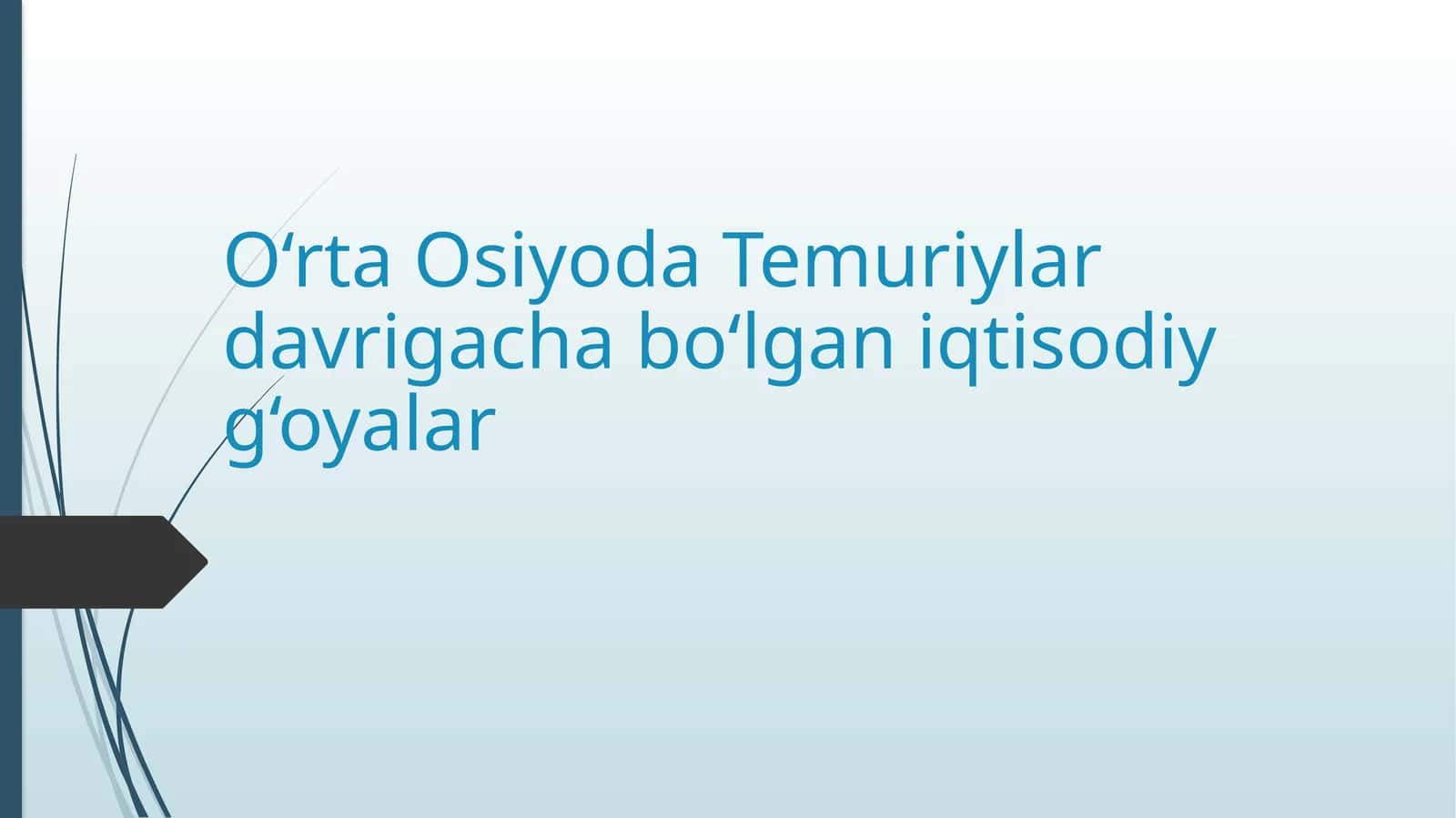 O‘rta Osiyoda Temuriylar davrigacha bo‘lgan iqtisodiy g‘oyalar
