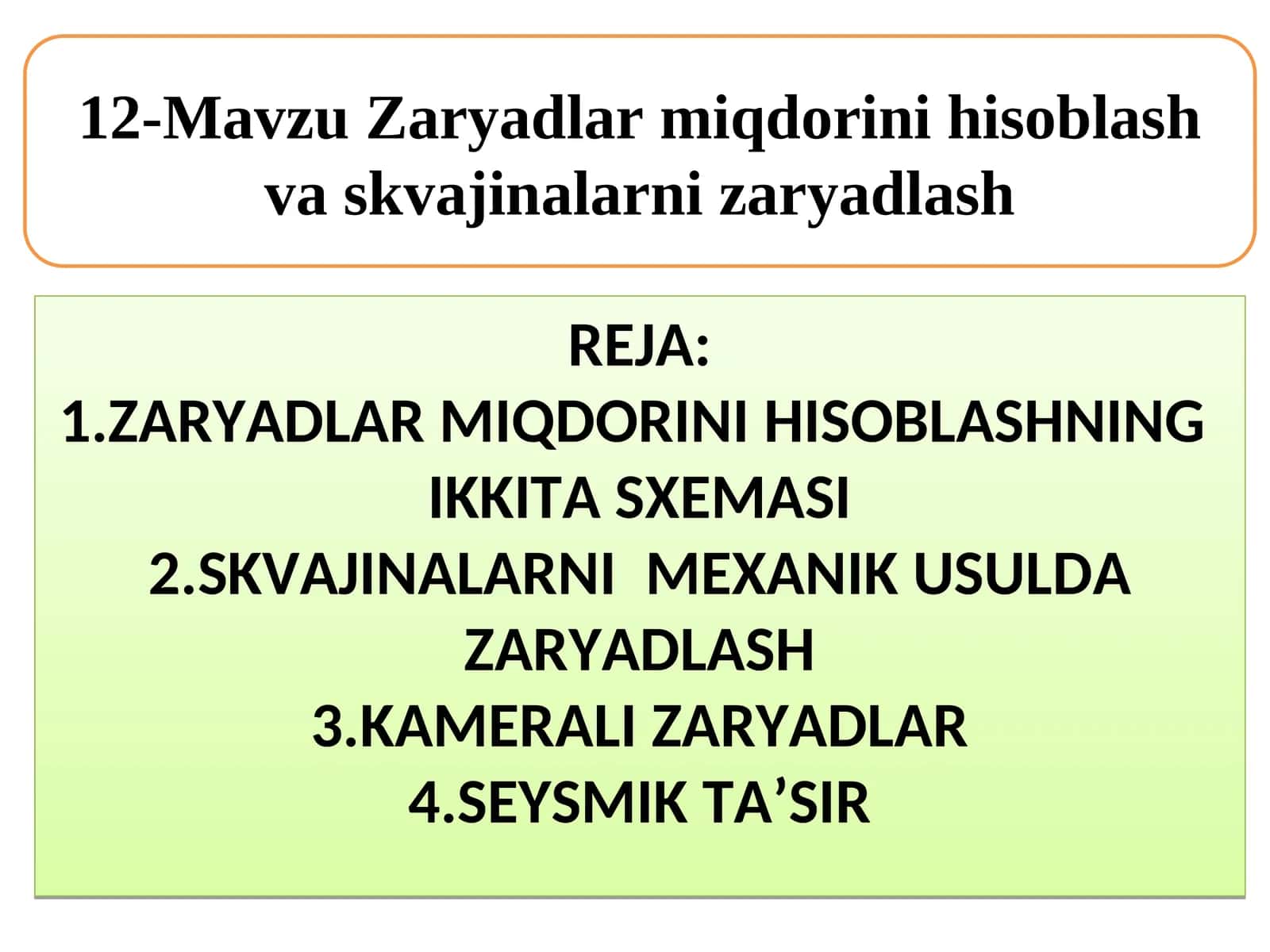 Zaryadlar miqdorini hisoblash va skvajinalarni zaryadlash