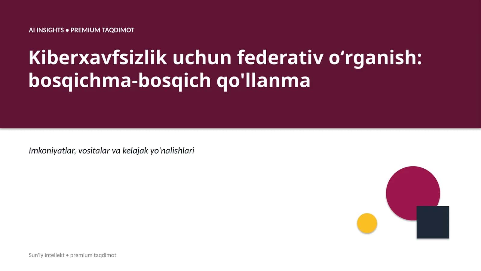 Kiberxavfsizlik uchun federativ oʻrganish: bosqichma-bosqich qo'llanma