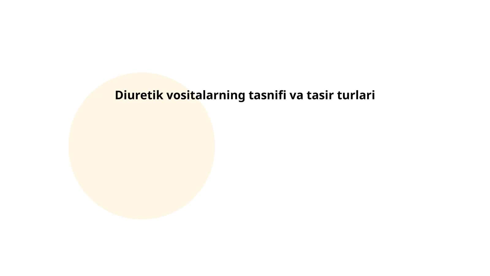 Diuretik vositalarning tasnifi va tasir turlari