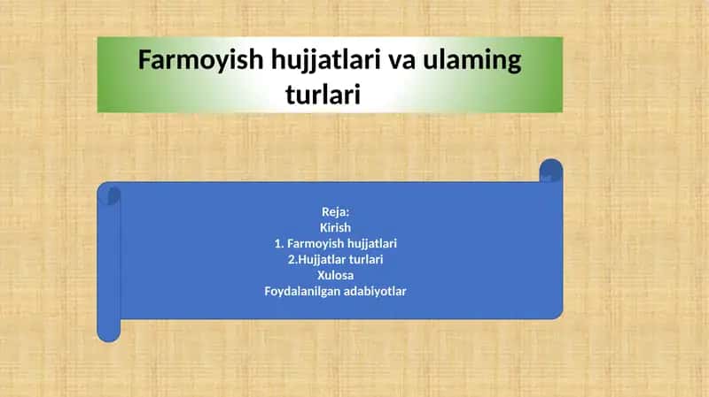 Farmoyish hujjatlari va ularning turlari