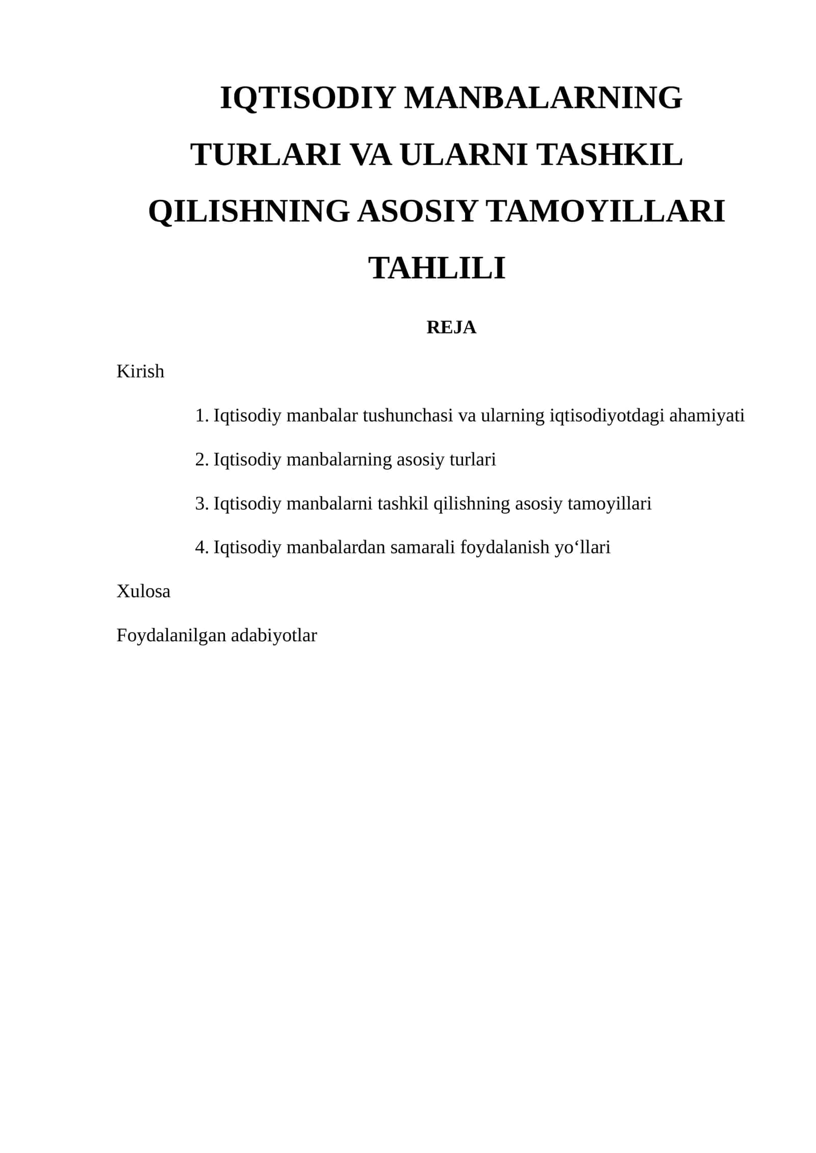 IQTISODIY MANBALARNING TURLARI VA ULARNI TASHKIL QILISHNING ASOSIY TAMOYILLARI TAHLILI