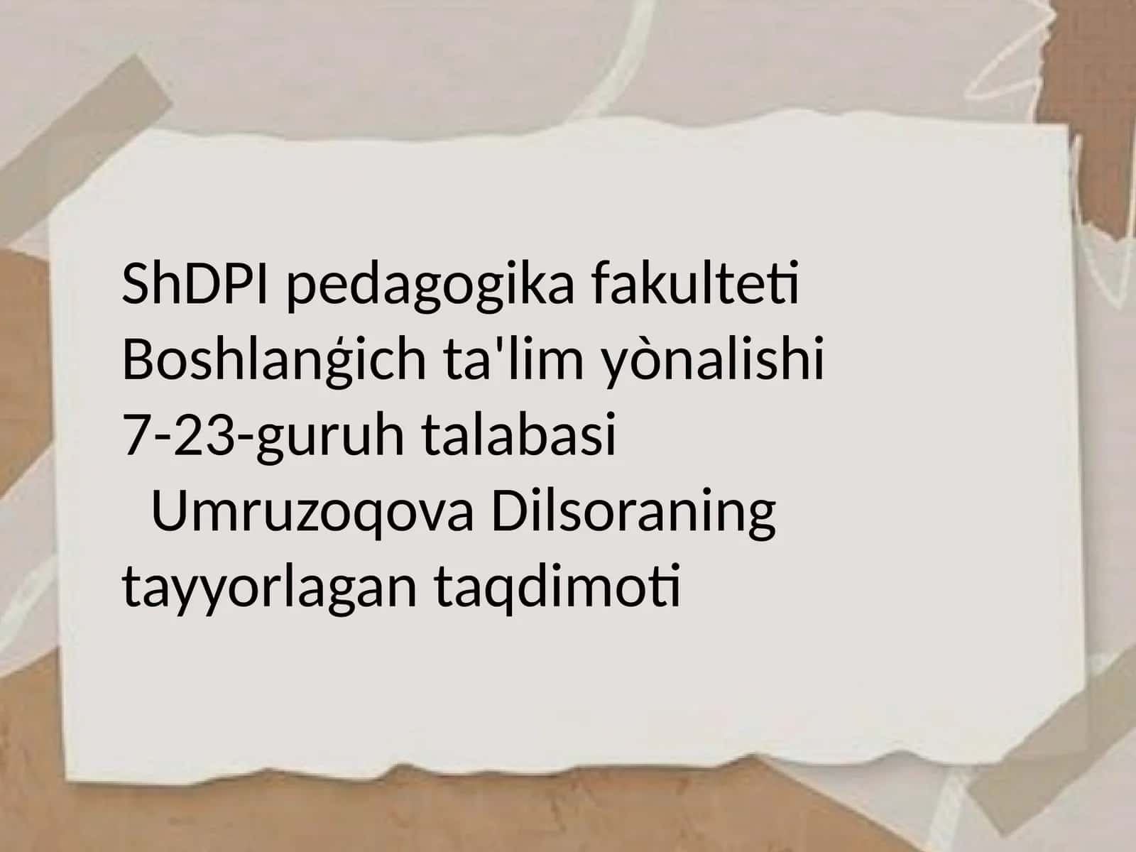 UmruzoqovaDilsoraning tayyorlagan taqdimoti