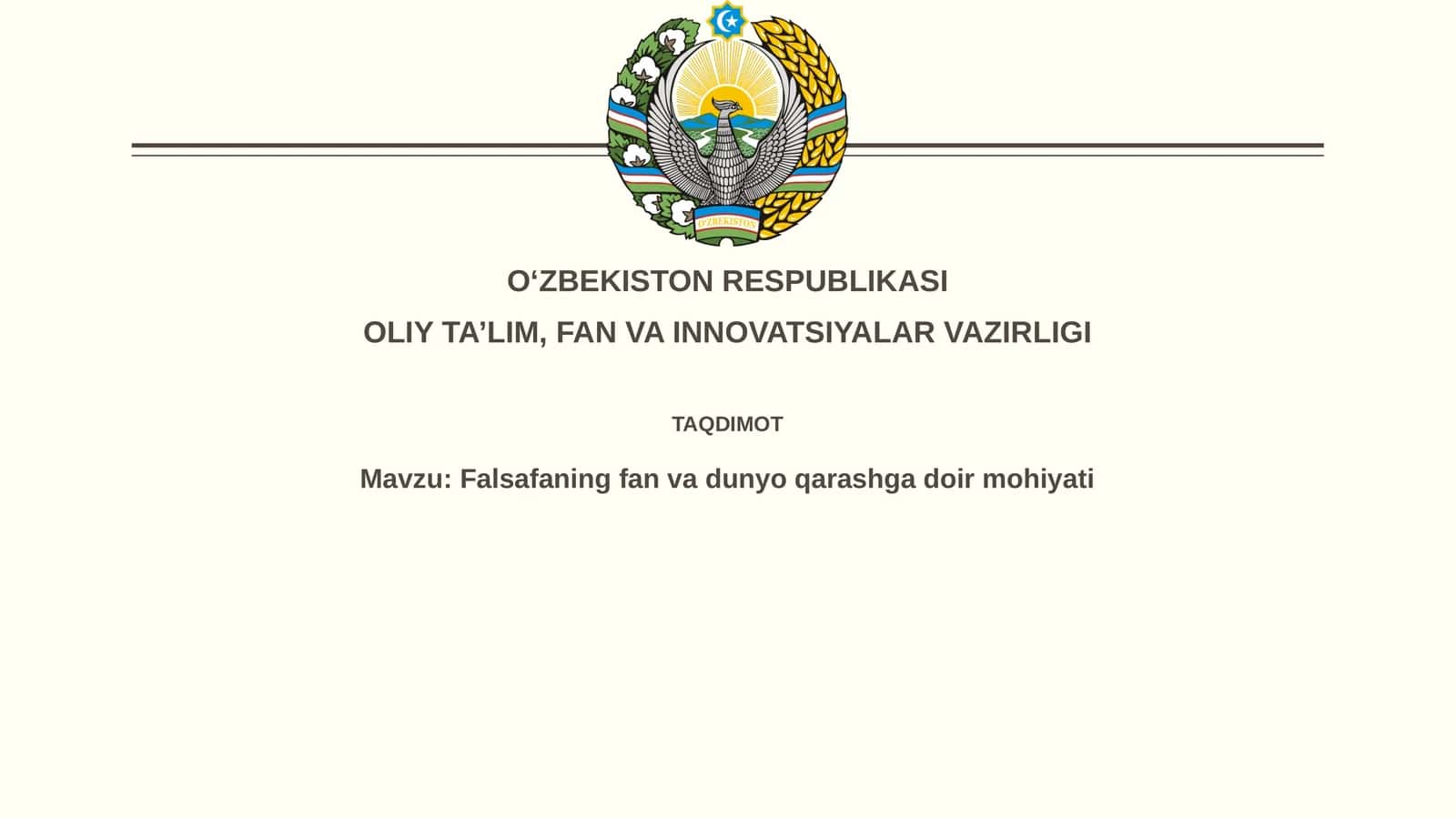 Falsafaning fan va dunyoqarashga doir mohiyati