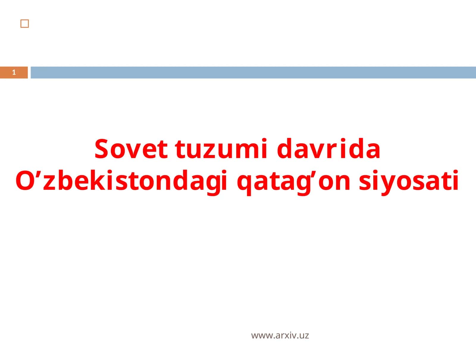 Sovet tuzumi davrida O’zbekistondagi qatag’on siyosati