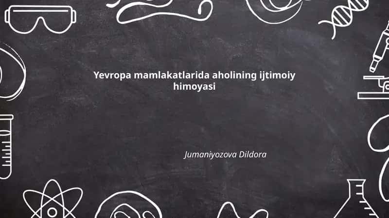 Yevropa mamlakatlarida aholining ijtimoiy himoyasi