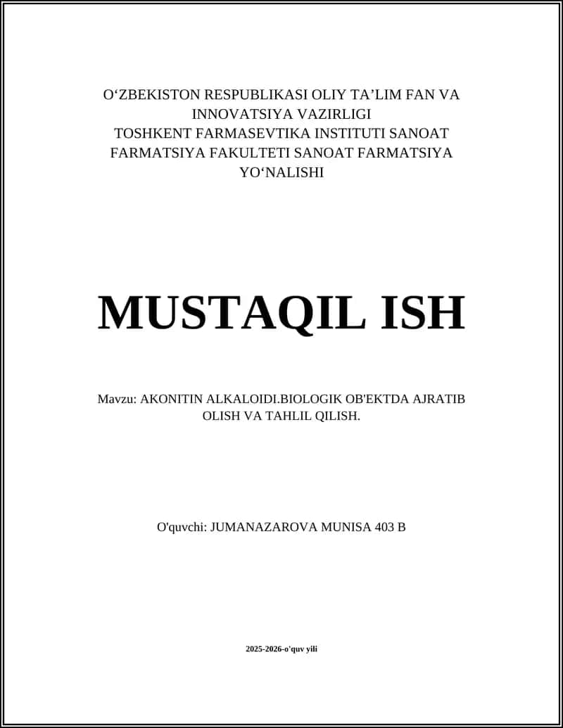 AKONITIN ALKALOIDI.BIOLOGIK OB'EKTDA AJRATIB OLISH VA TAHLIL QILISH
