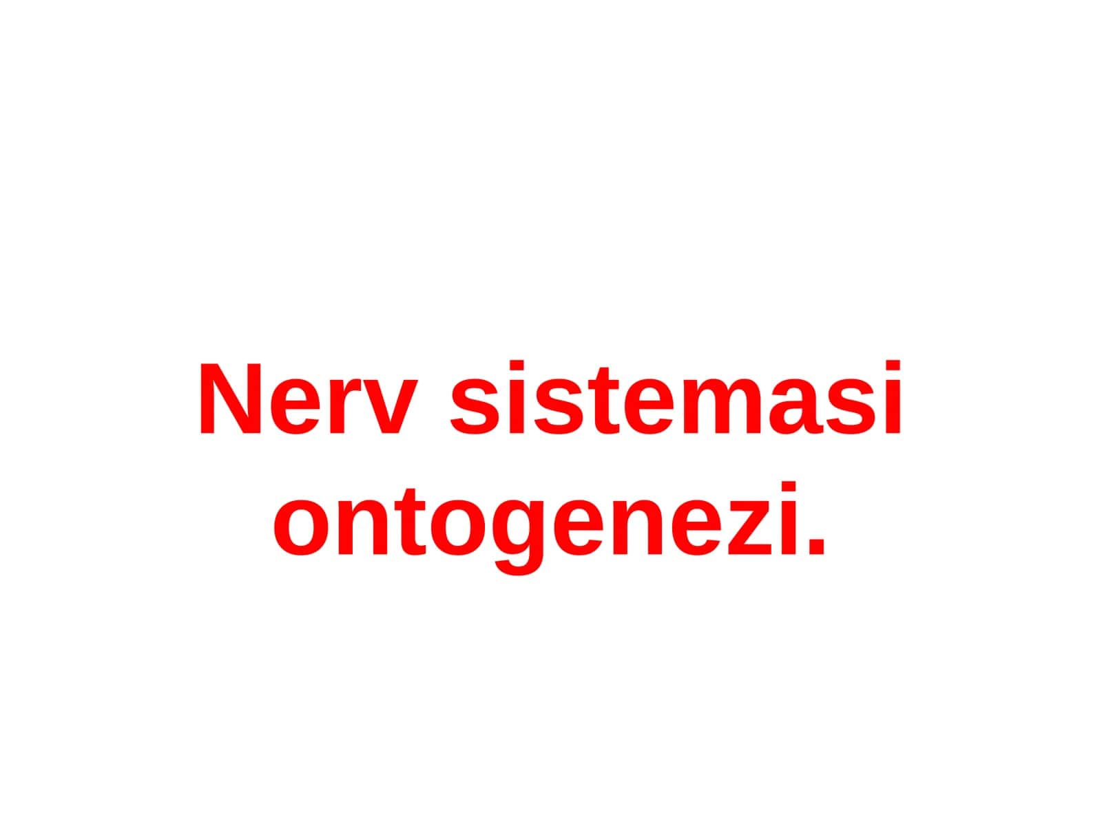 Nervsistemasi ontogenezi