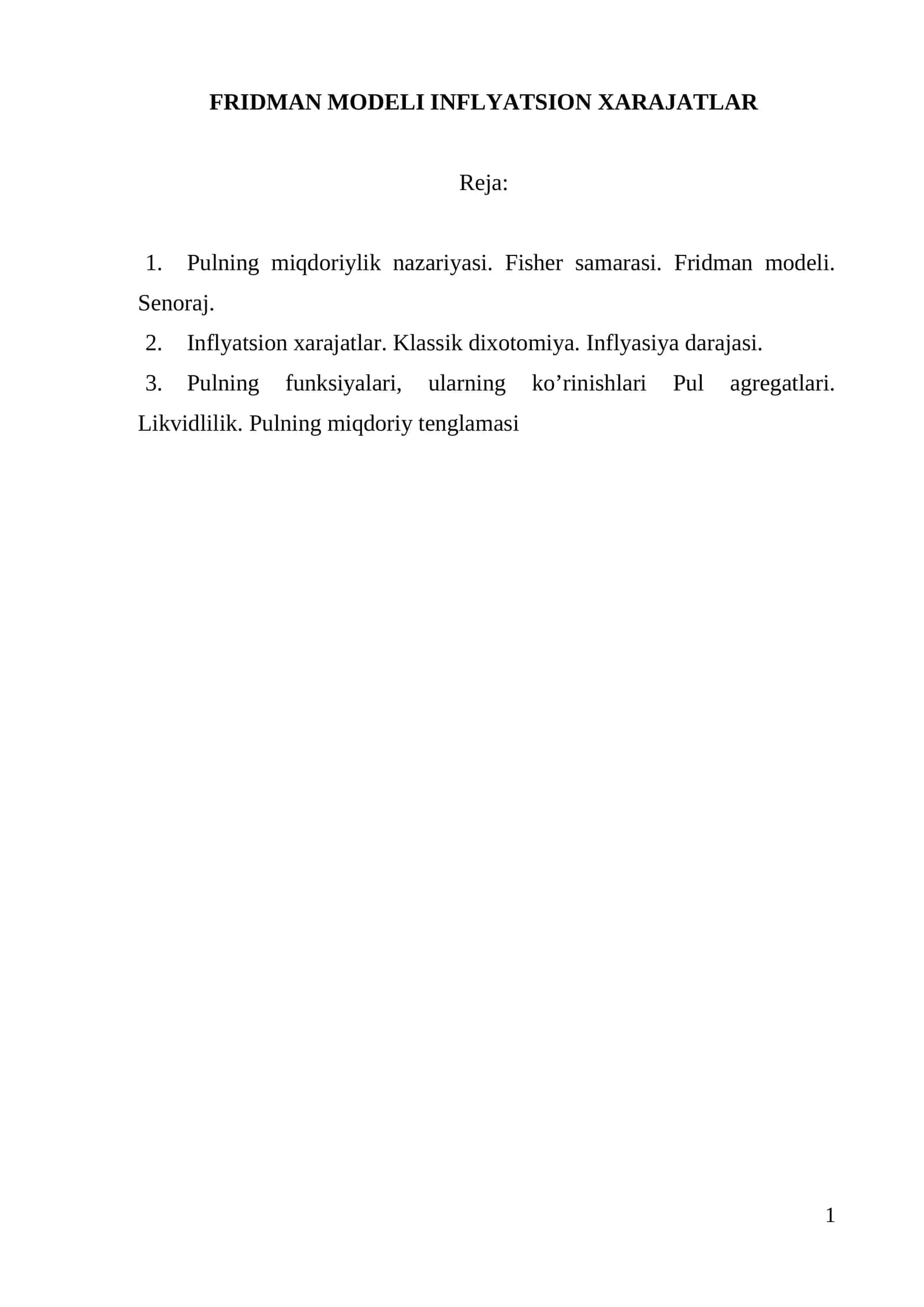 Pulning miqdoriylik nazariyasi. Fisher samarasi. Fridman modeli. Senoraj
