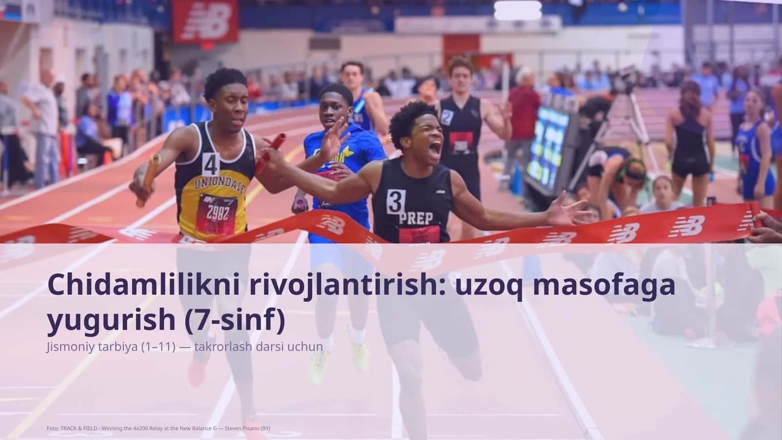 Chidamlilikni rivojlantirish: uzoq masofaga yugurish (7-sinf)