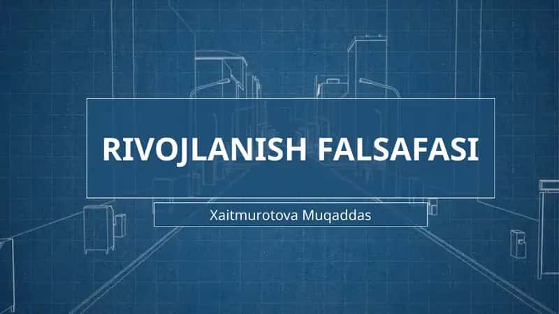 RIVOJLANISH FALSAFASI