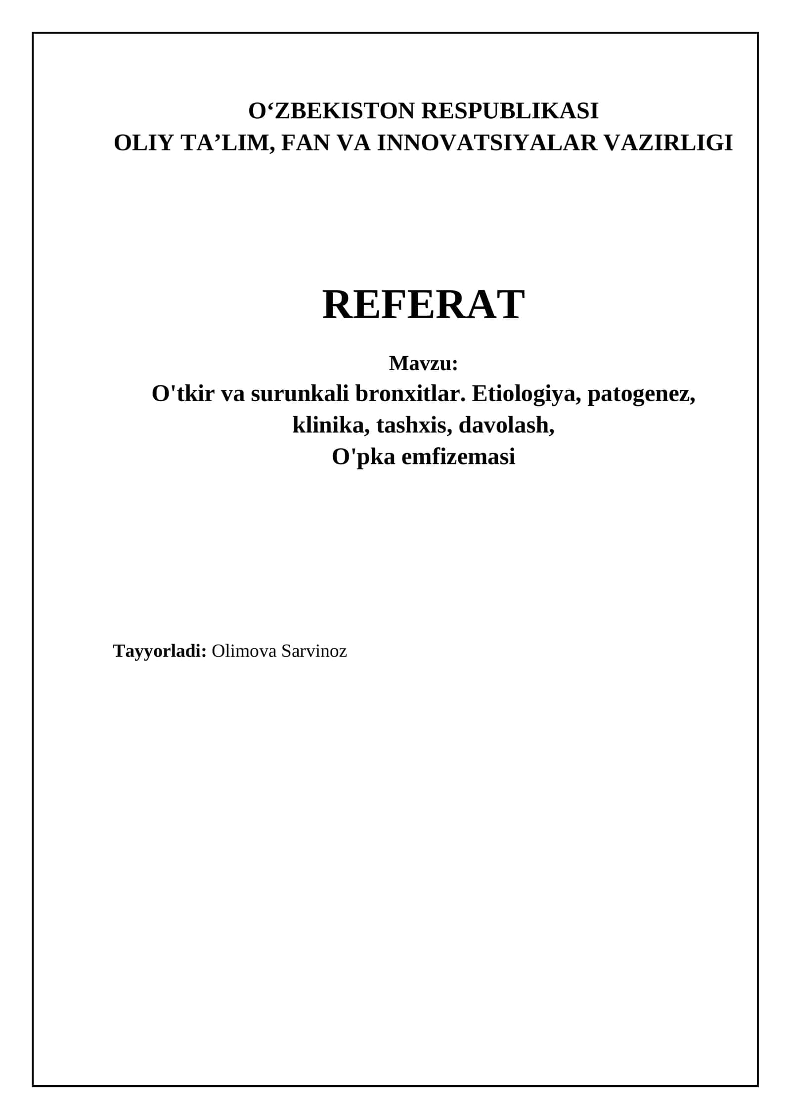 O'tkir va surunkali bronxitlar. Etiologiya, patogenez, klinika, tashxis, davolash