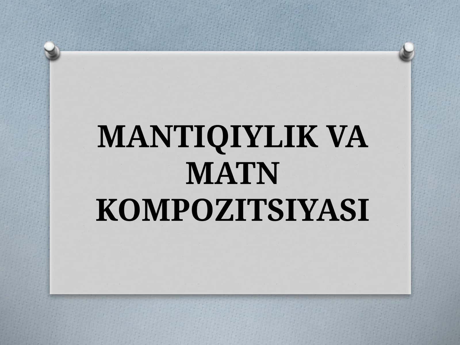 MANTIQIYLIK VAMATN KOMPOZITSIYASI
