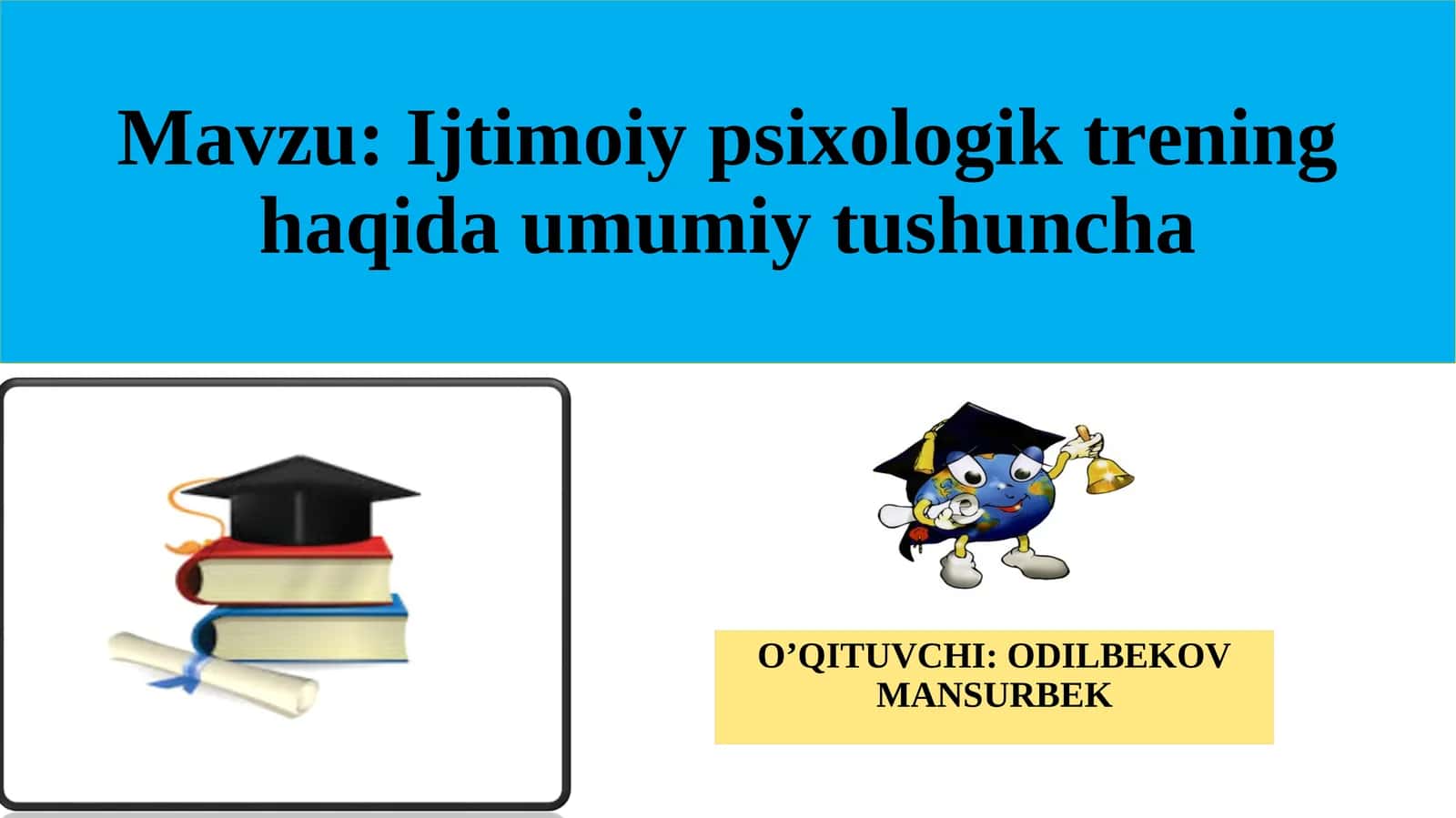 Ijtimoiy psixologik trening haqida umumiy tushuncha
