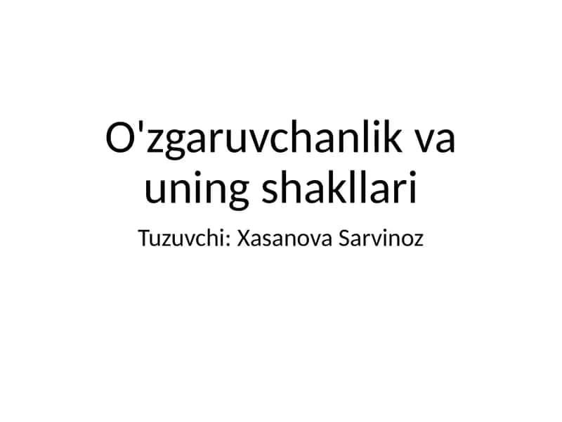 O'zgaruvchanlik va uning shakllari