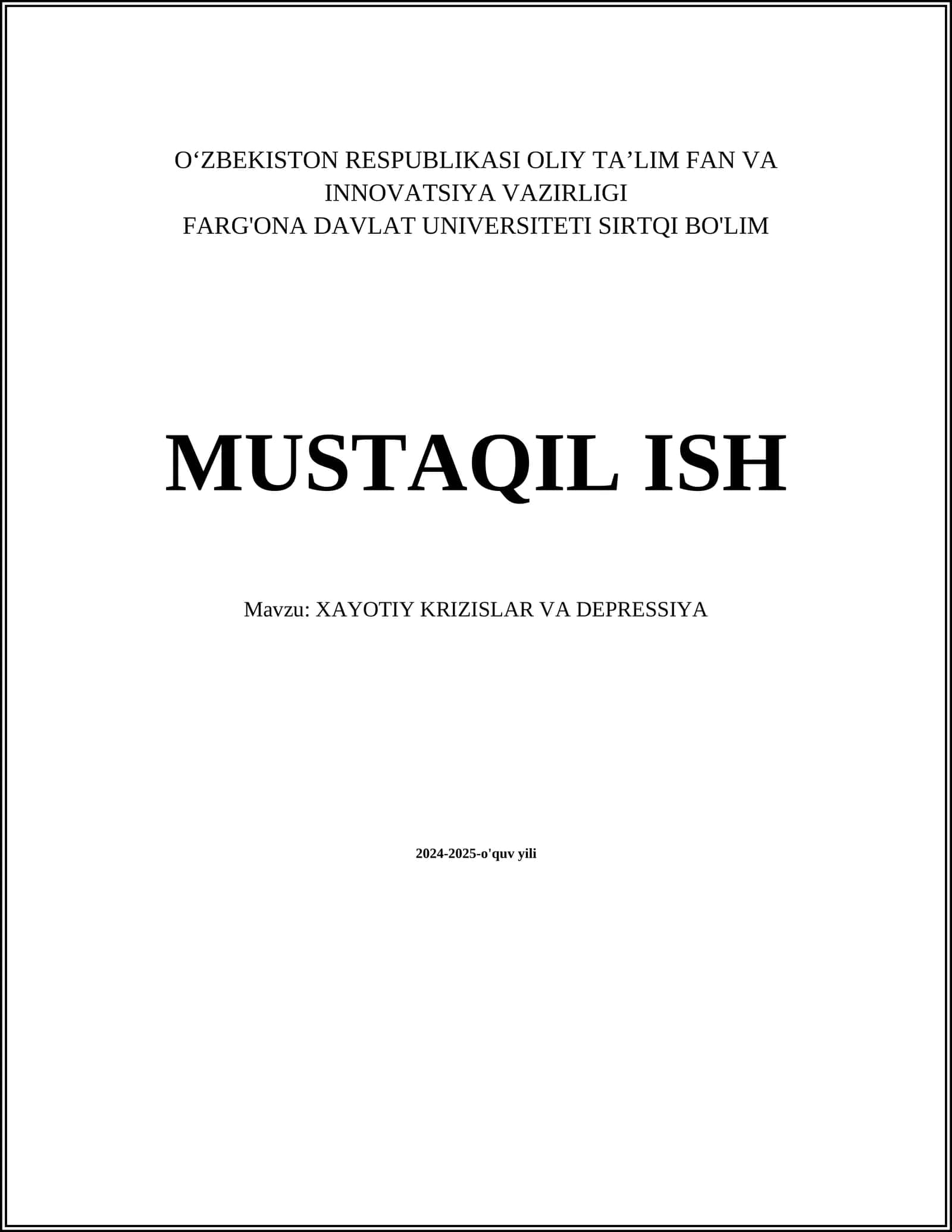 MUSTAQIL ISH Mavzu: XAYOTIY KRIZISLAR VA DEPRESSIYA