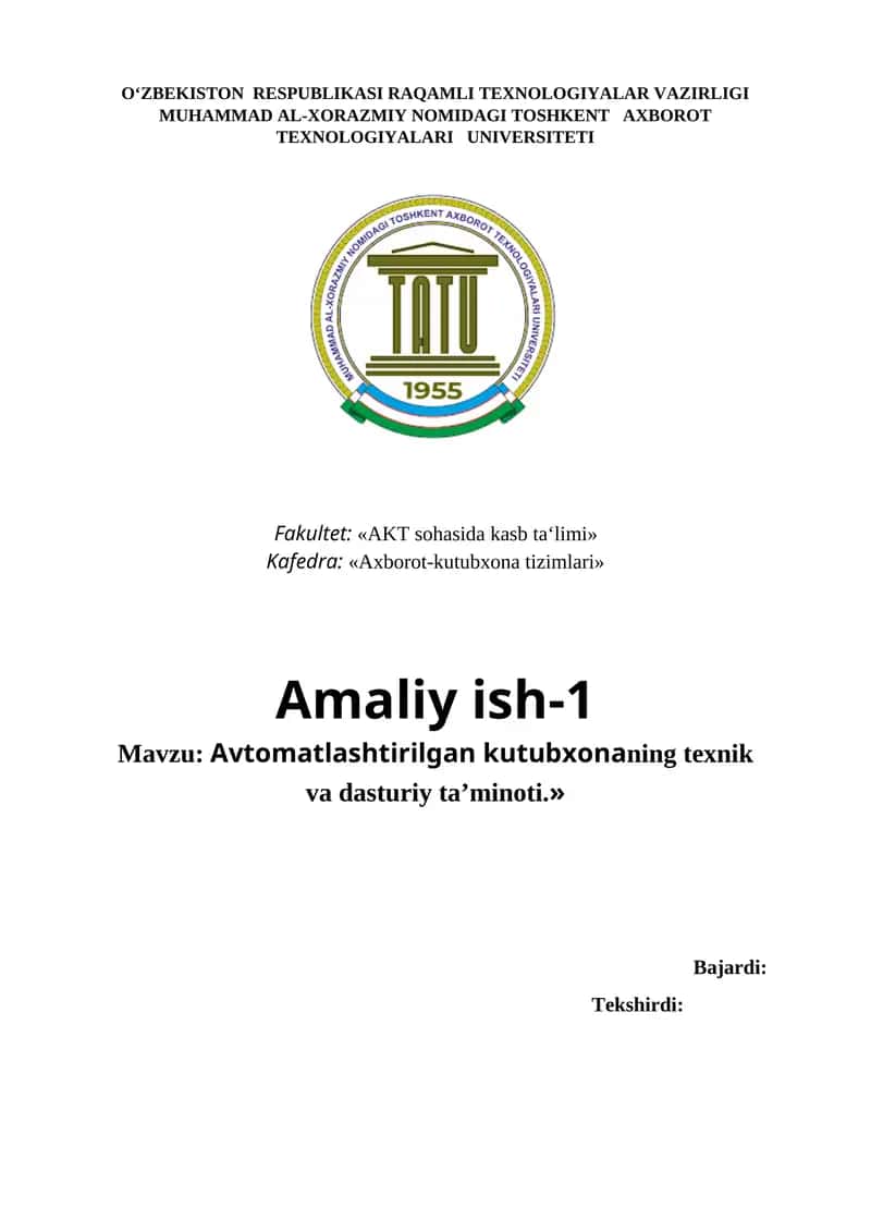 Amaliy ish-1 Mavzu: Avtomatlashtirilgan kutubxonaning texnik va dasturiy ta’minoti.»