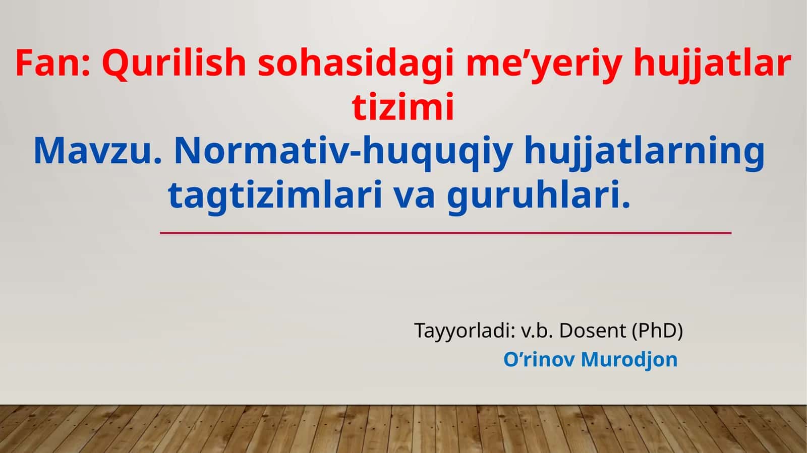 Normativ-huquqiyhujjatlarningtagtizimlarivaguruhlari