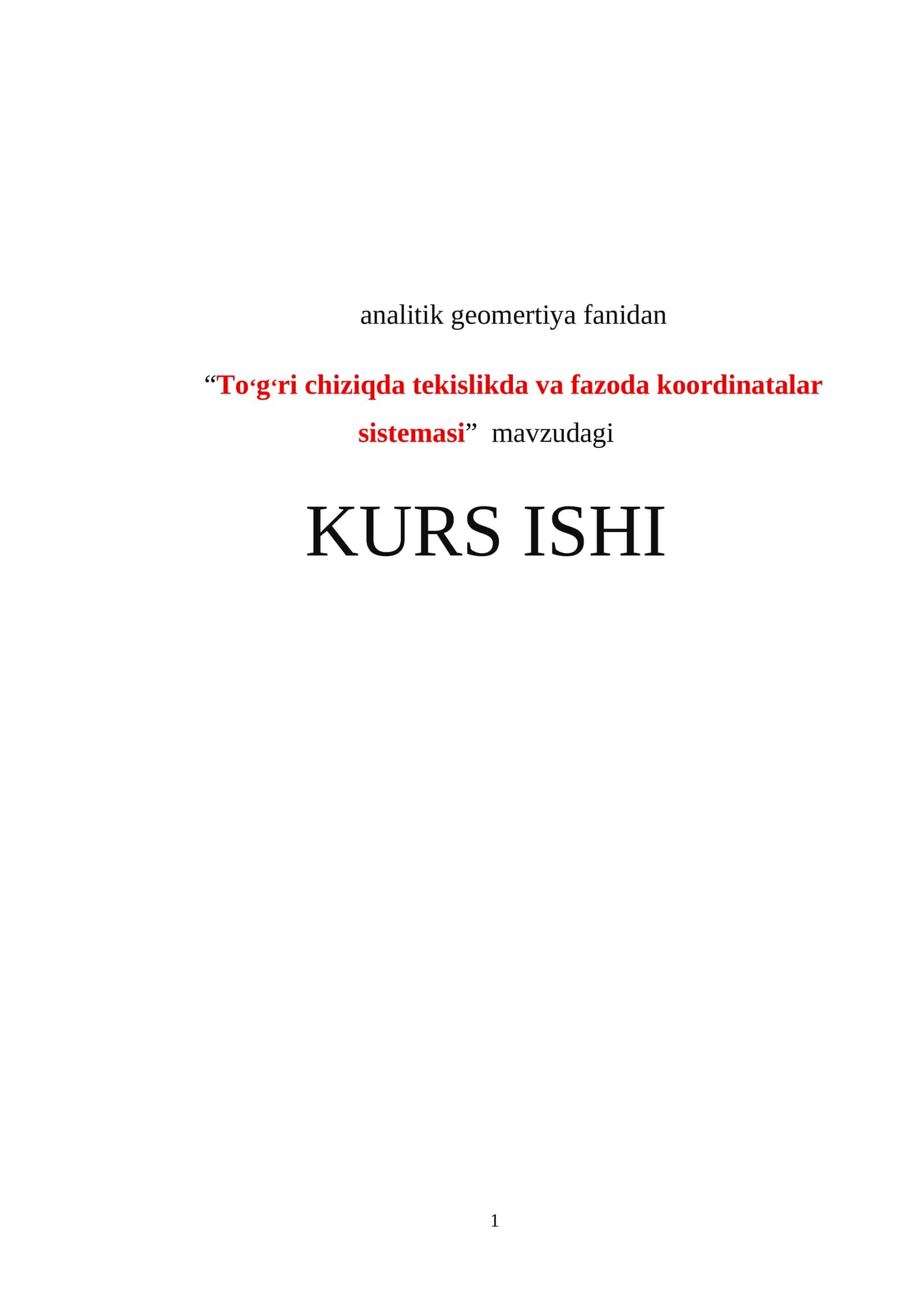 To‘g‘ri chiziqda tekislikda va fazoda koordinatalar sistemasi