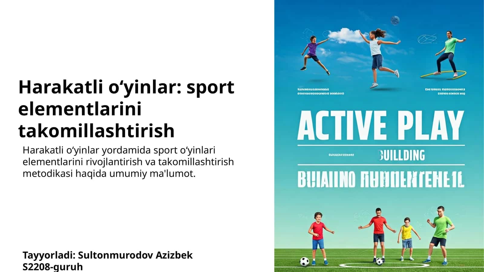 Harakatli o‘yinlar: sport elementlarini takomillashtirish