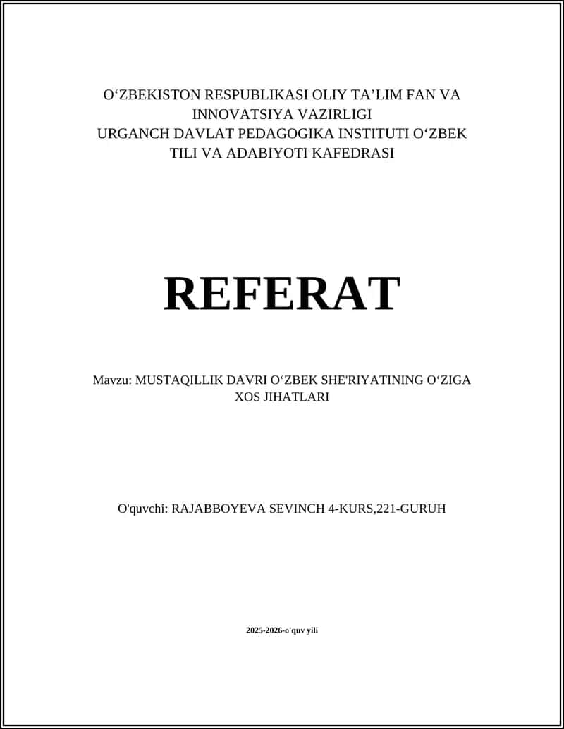 MUSTAQILLIK DAVRI OʻZBEK SHE'RIYATINING OʻZIGA XOS JIHATLARI