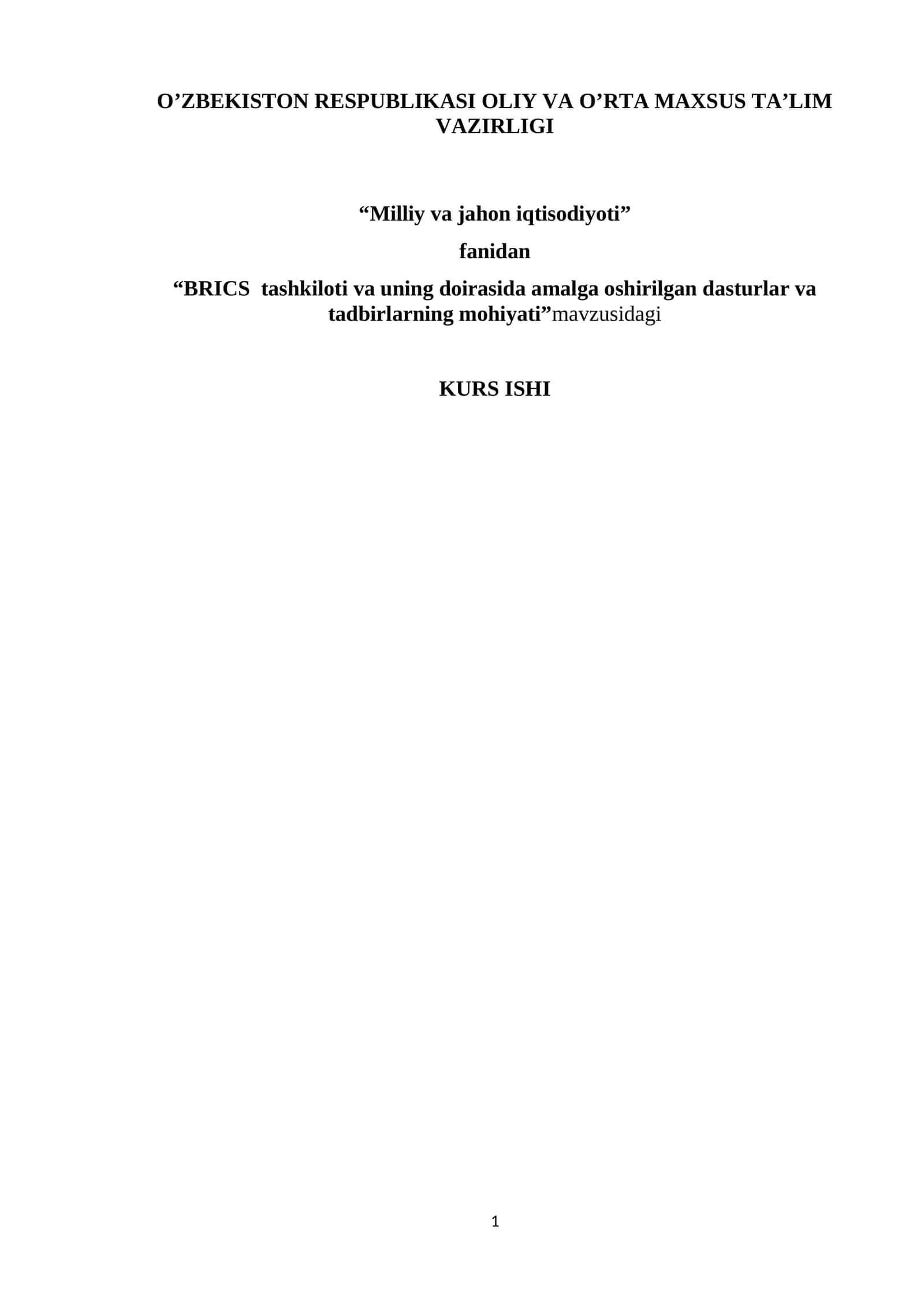 BRICS tashkiloti va uning doirasida amalga oshirilgan dasturlar va tadbirlarning mohiyati