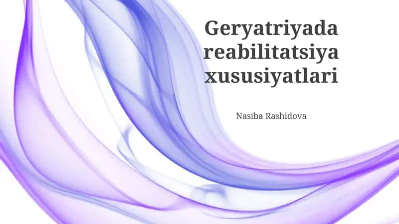 Geryatriyada reabilitatsiya xususiyatlari