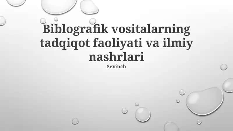 Ilmiy tadqiqot va nashrlarda bibliografiya vositalarining ahamiyati