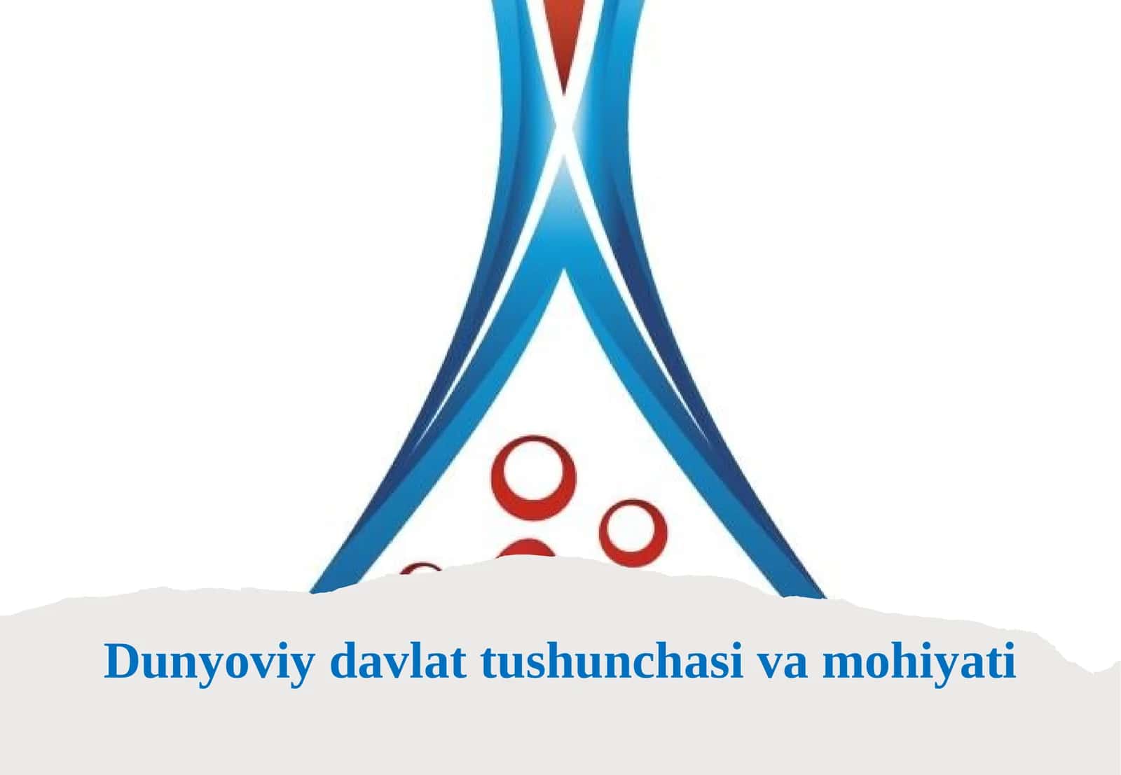 Dunyoviy davlat tushunchasi va mohiyati