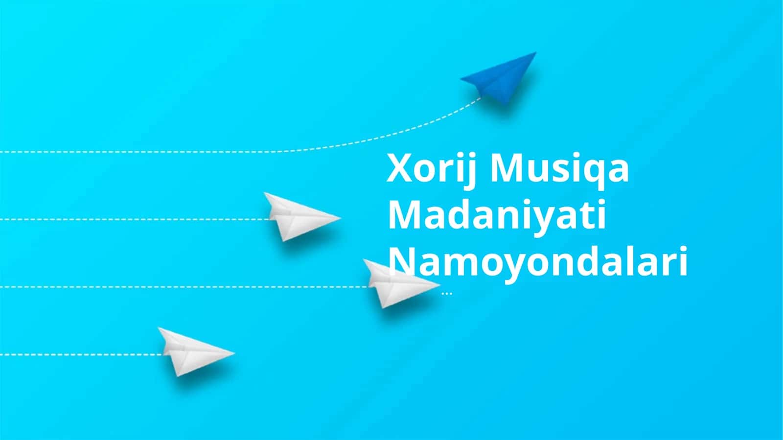 Xorij Musiqa Madaniyati Namoyondalari