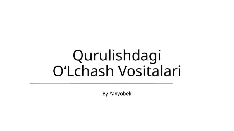 Qurulishdagi O‘Lchash Vositalari