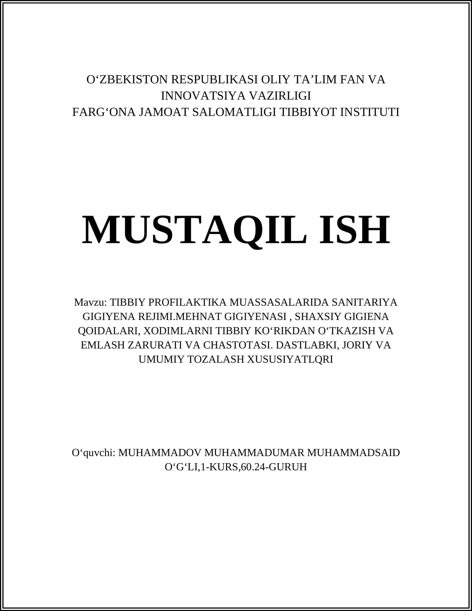 TIBBIY PROFILAKTIKA MUASSASALARIDA SANITARIYA GIGIYENA REJIMI.MEHNAT GIGIYENASI, SHAXSIY GIGIENA QOIDALARI, XODIMLARNI TIBBIY KOʻRIKDAN OʻTKAZISH VA EMLASH ZARURATI VA CHASTOTASI. DASTLABKI, JORIY VA UMUMIY TOZALASH XUSUSIYATLQRI