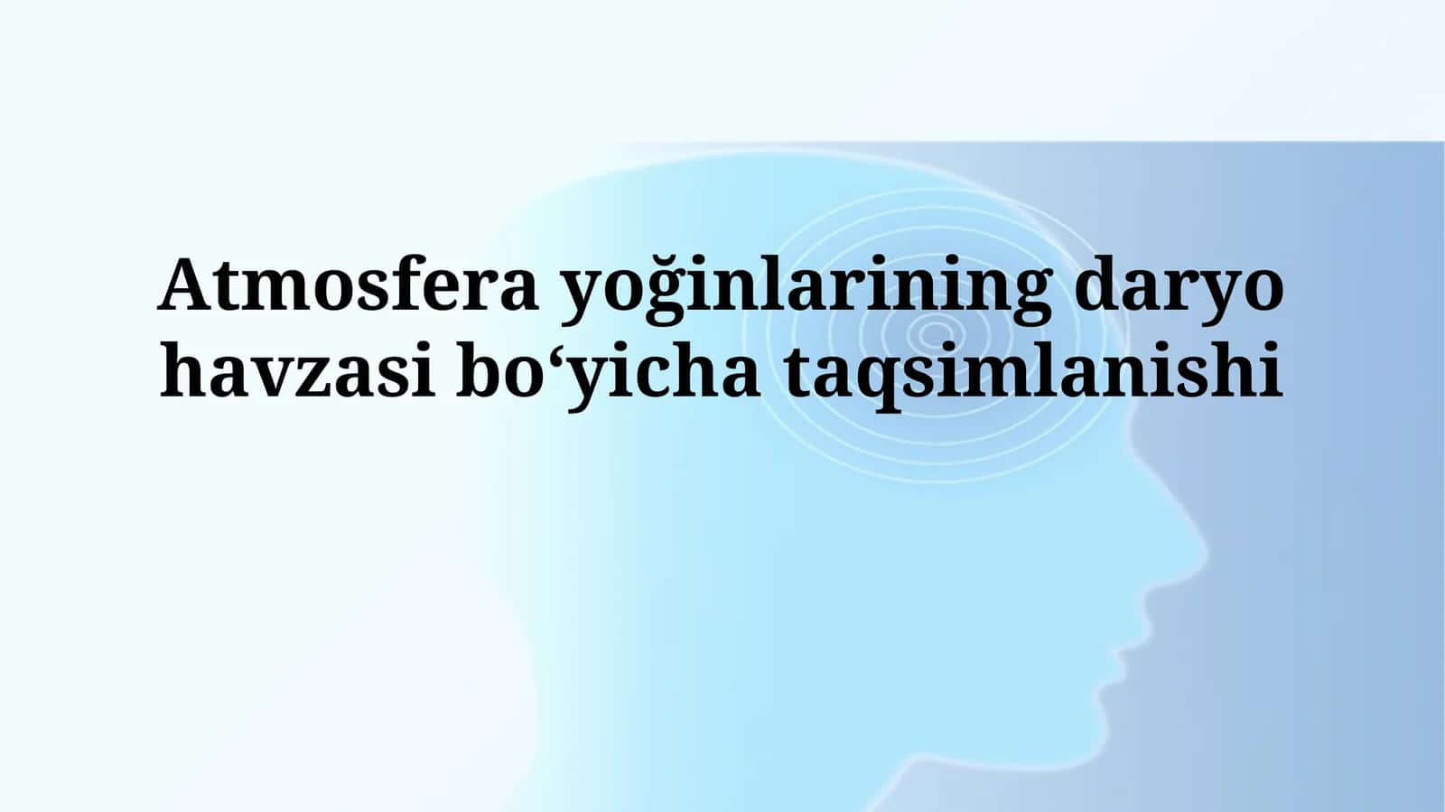 Atmosfera yoğinlarining daryo havzasiboʻyichataqsimlanishi
