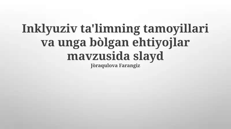 Inklyuziv Ta'limning Zarur Shartlari
