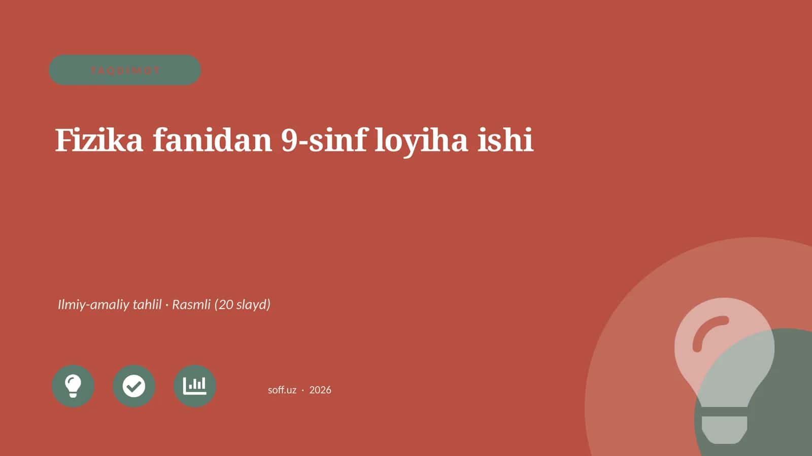 Fizika fanidan 9-sinf loyiha ishi