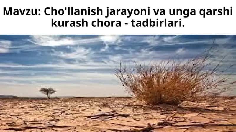 Cho'llanish jarayoni va unga qarshikurash chora - tadbirlari