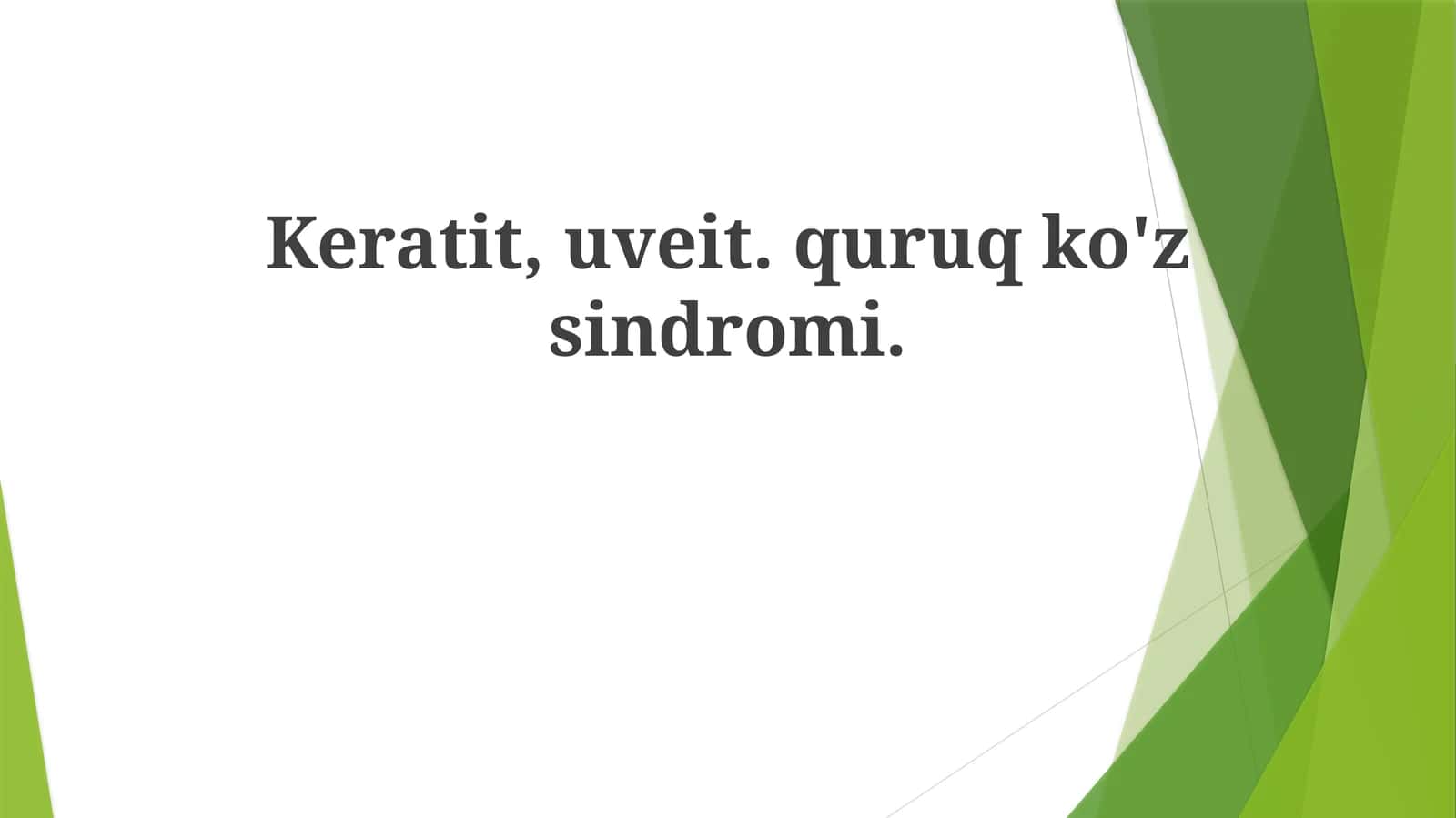 Keratit, Uveit, Quruq Ko'z Sindromi: Ta'rif va Etiologiya