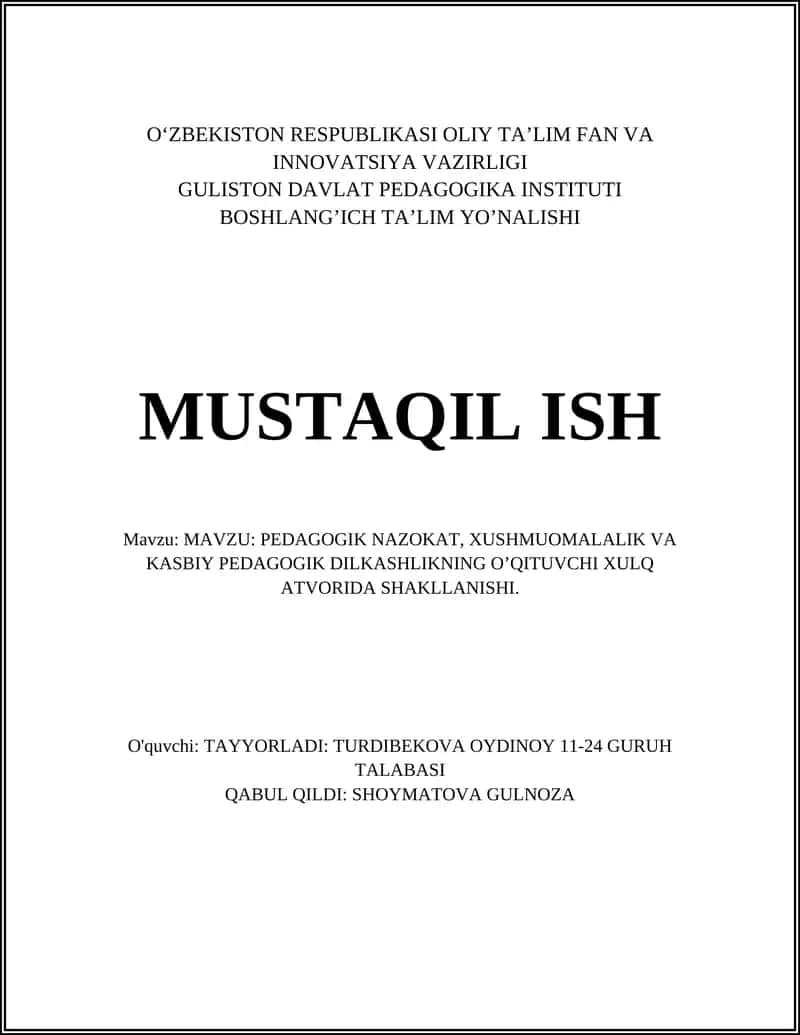 PEDAGOGIK NAZOKAT, XUSHMUOMALALIK VA KASBIY PEDAGOGIK DILKASHLIKNING O’QITUVCHI XULQ ATVORIDA SHAKLLANISHI