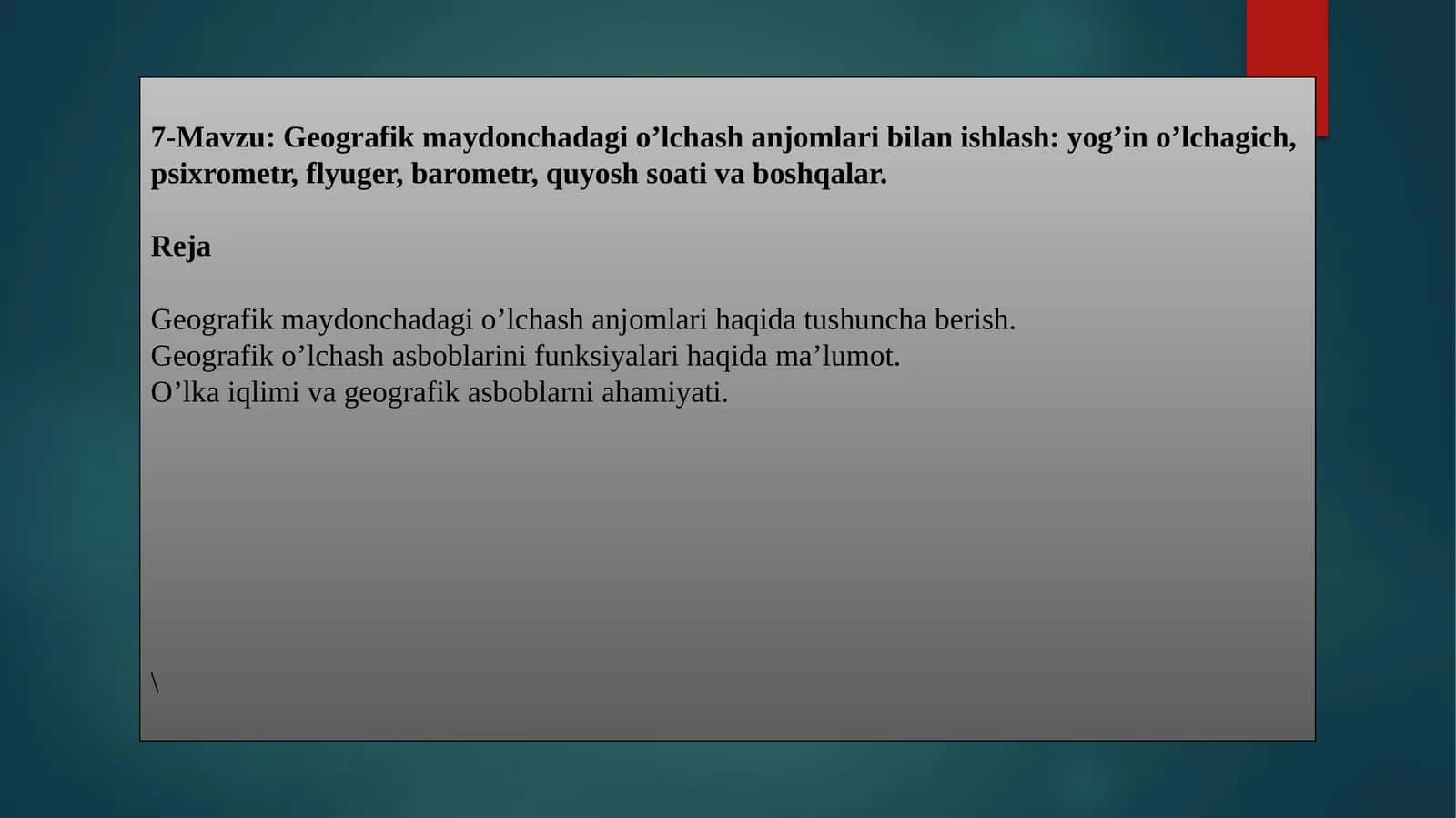 Geografik maydoncha dagi o'lchash anjomlari