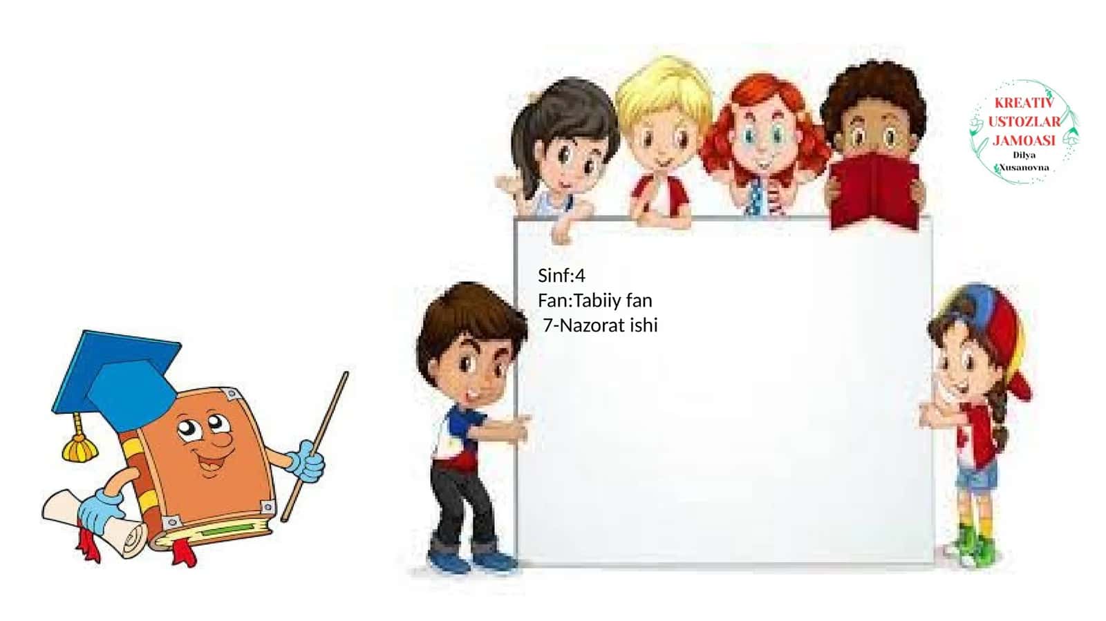 Sinf:4Fan:Tabiiy fan7-Nazorat ishi