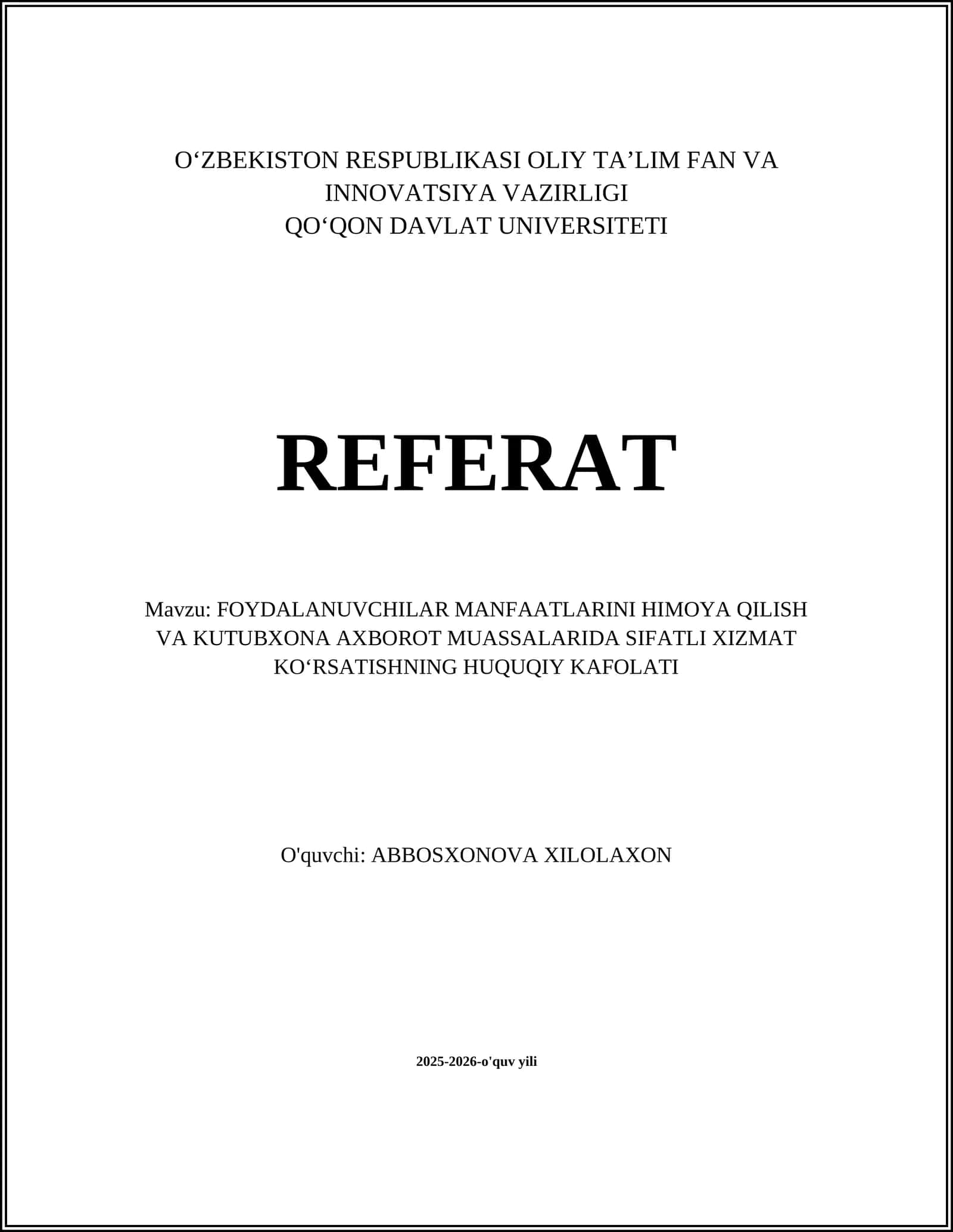 FOYDALANUVCHILAR MANFAATLARINI HIMOYA QILISH VA KUTUBXONA AXBOROT MUASSALARIDA SIFATLI XIZMAT KO‘RSATISHNING HUQUQIY KAFOLATI