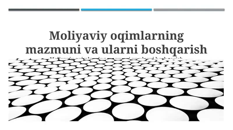 Moliyaviy oqimlarning mazmuni va ularni boshqarish
