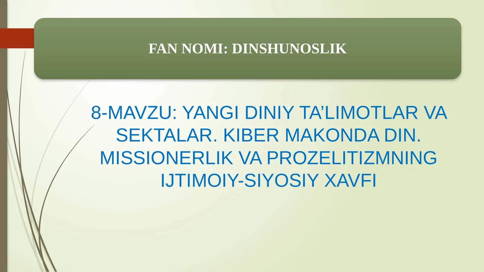YANGI DINIY TA’LIMOTLAR VA SEKTALAR