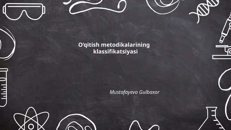O‘qitish metodikalarining klassifikatsiyasi