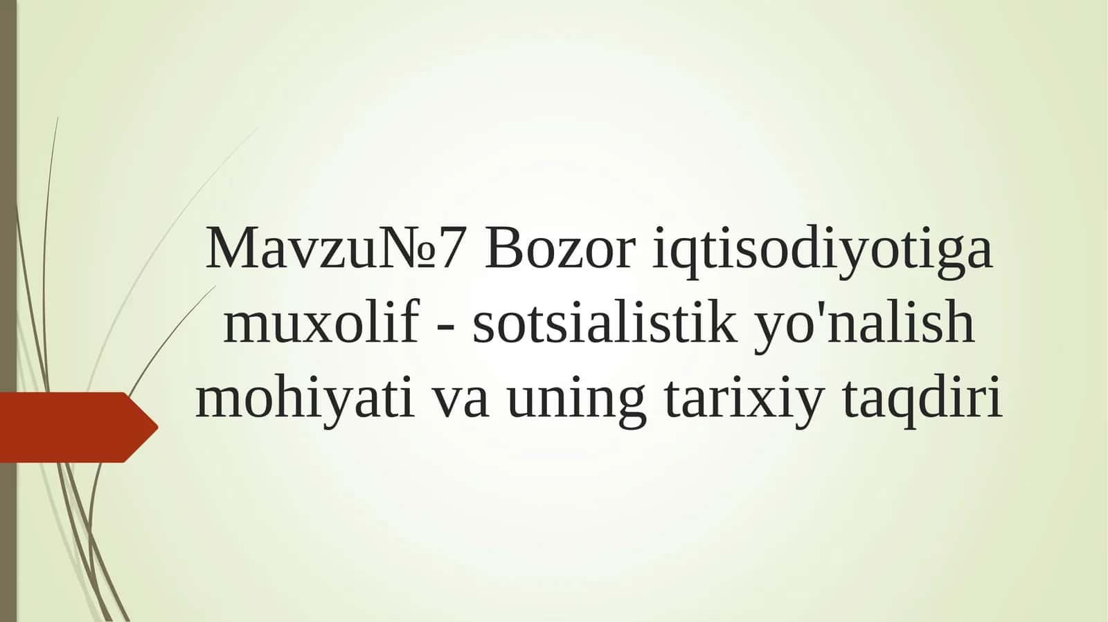 Bozoriqtisodiyotiga muxolif - sotsialistik yo'nalish mohiyati va uning tarixiy taqdiri