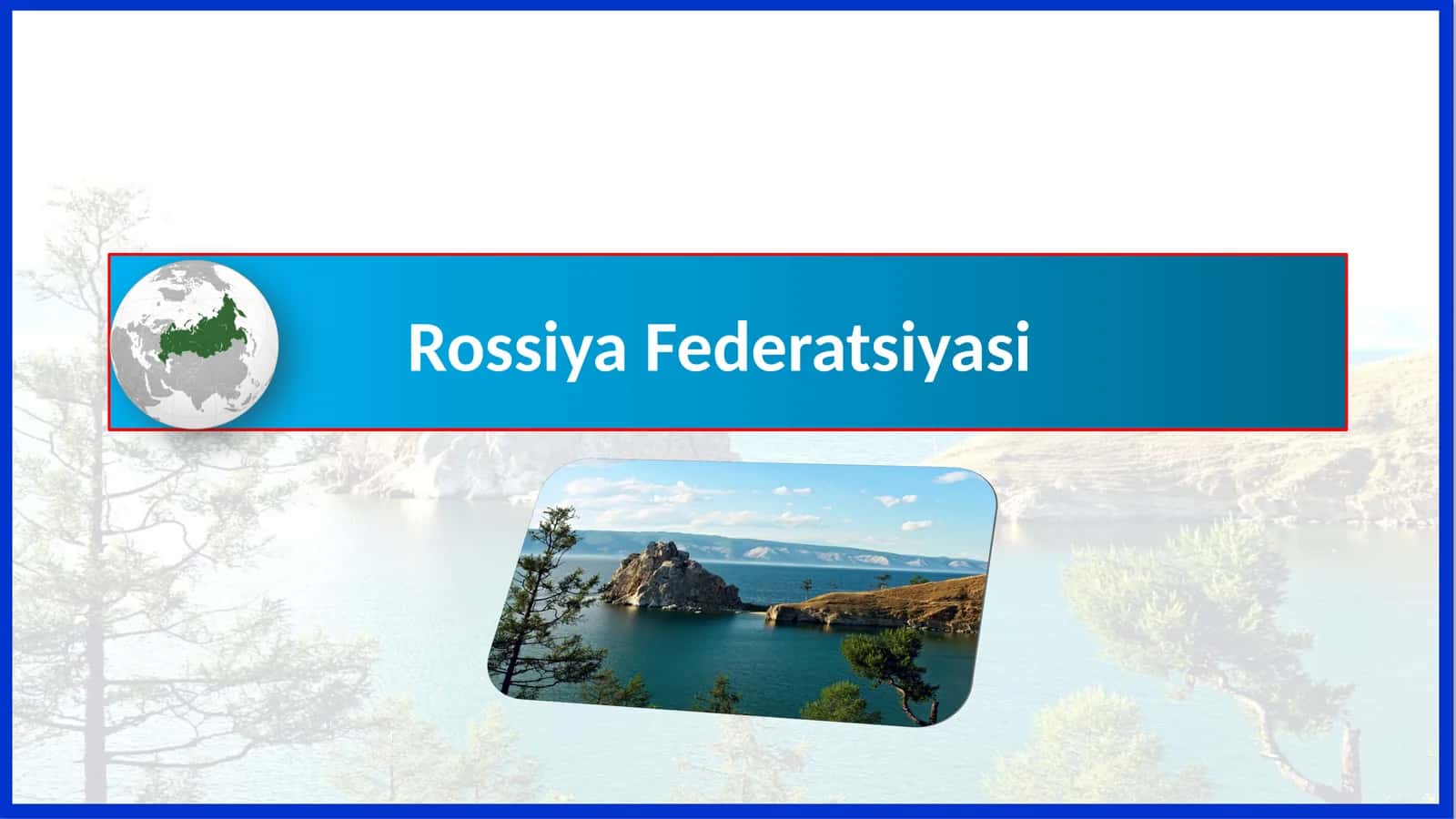 10-sinf geografiya .Rossiya Federatsiyasi