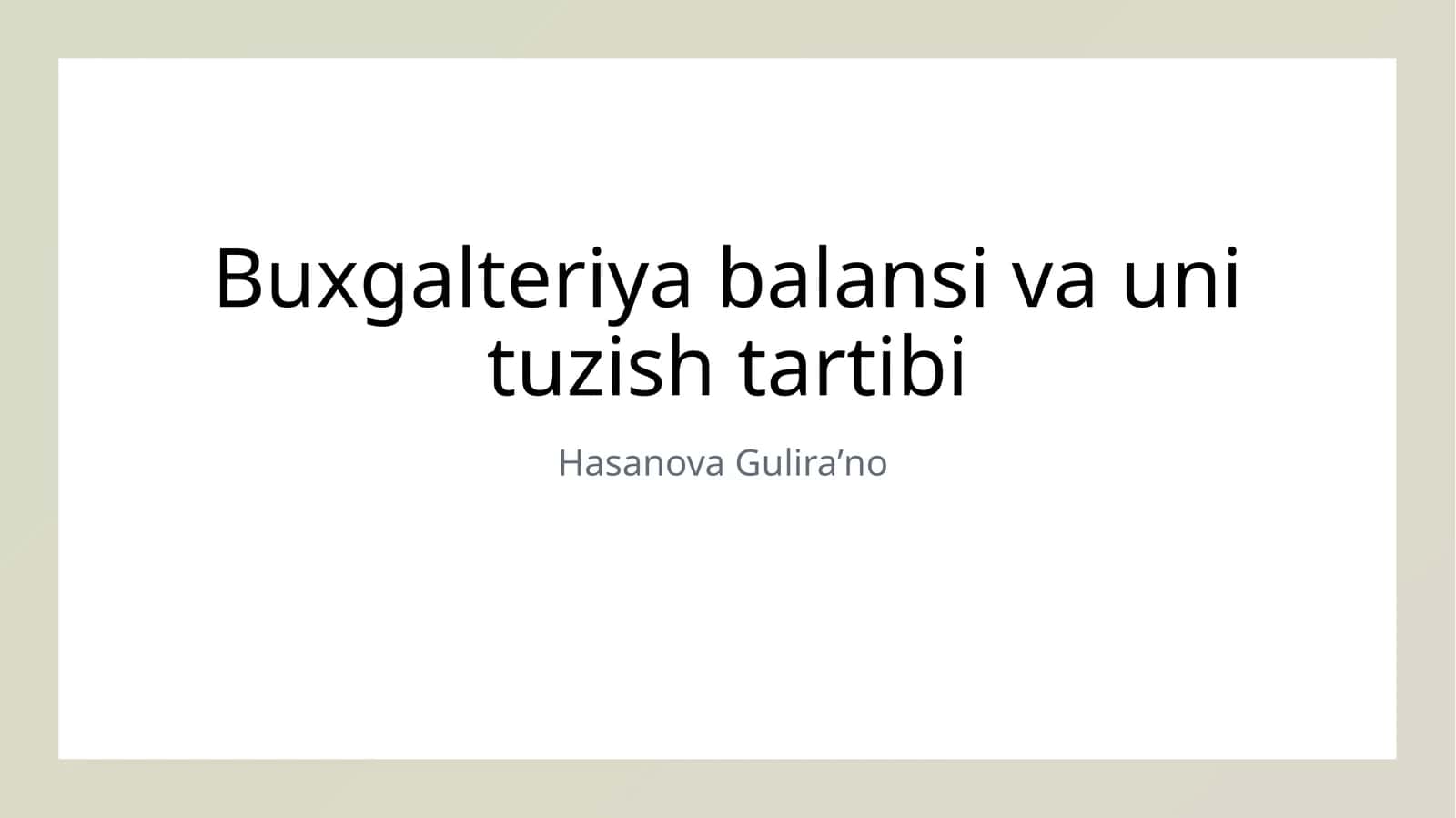Buxgalteriya balansi va uni tuzish tartibi