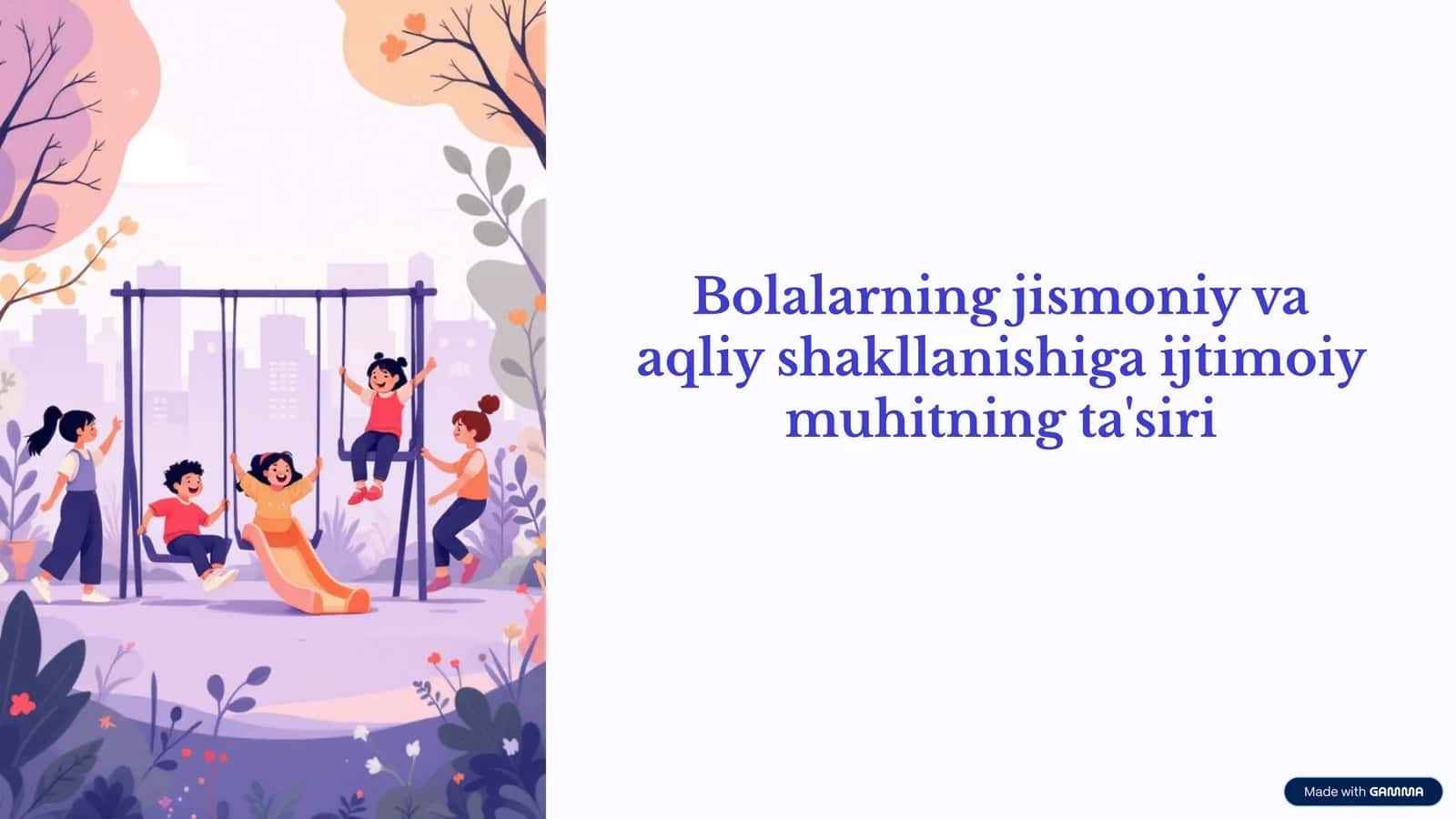 Bolalarning jismoniy va aqliy shakllanishi