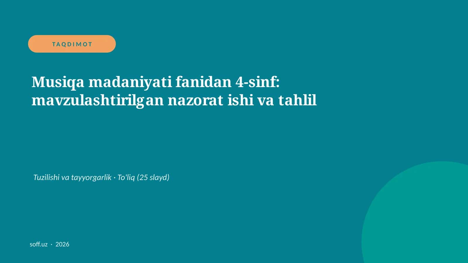 Musiqa madaniyati fanidan 4-sinf: mavzulashtirilgan nazorat ishi va tahlil